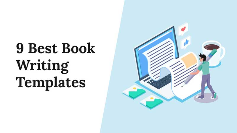 9 Best Book Writing Templates [+ Free Download]