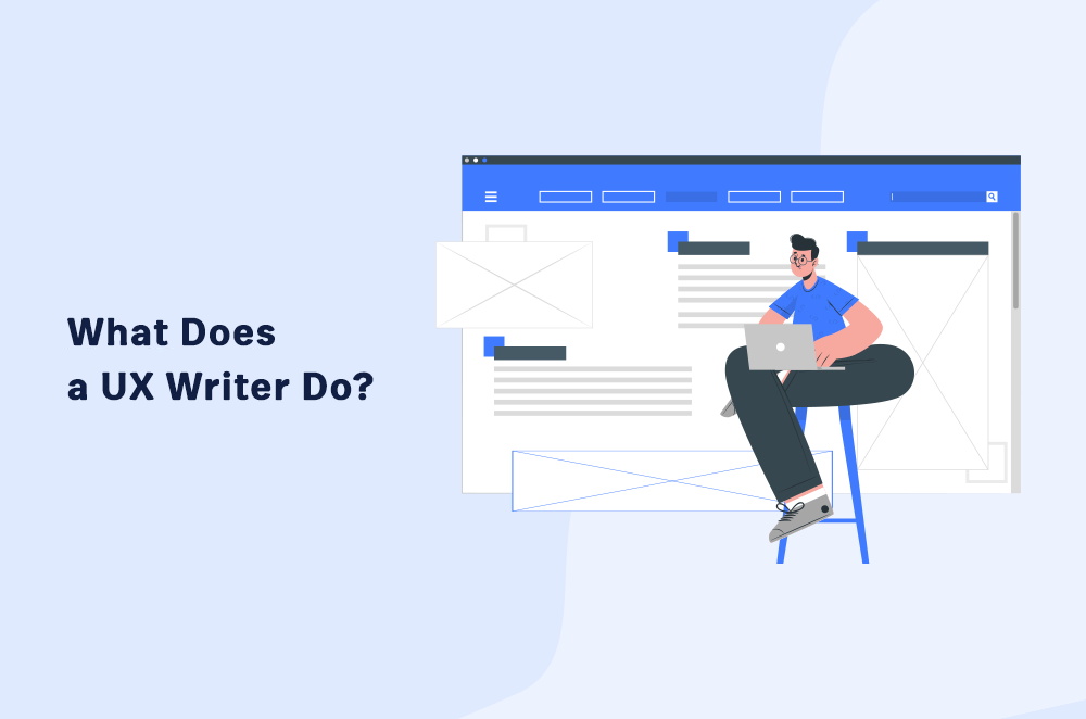 What Does a UX Writer Do?