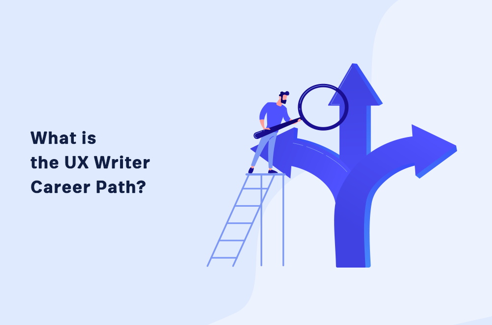 What is the UX Writer Career Path?