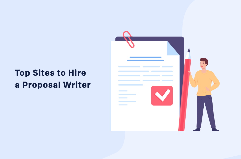Top 7 Sites to Hire a Proposal Writer in 2024